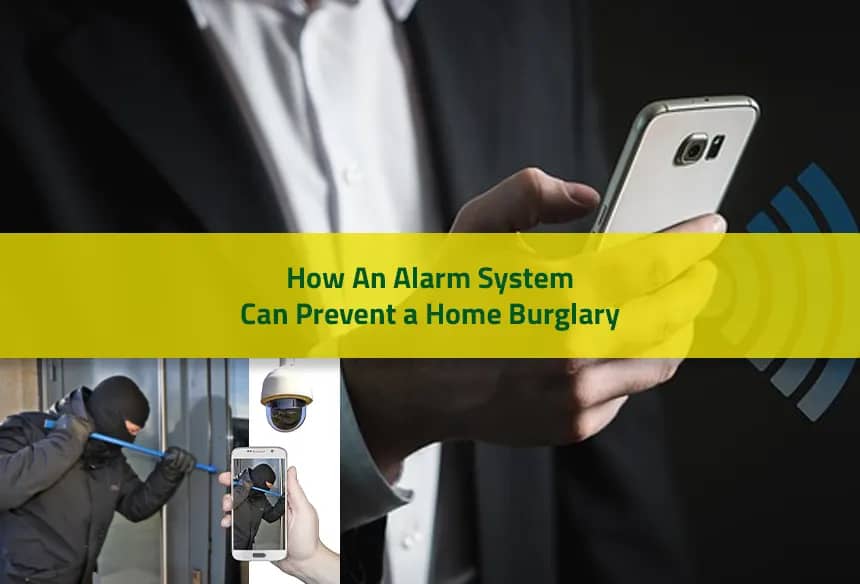 How An Alarm System Can Prevent a Home Burglary